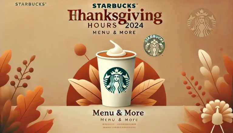 starbucks holiday thanksgiving hours 2024 menu